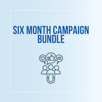 SIX MONTH CAMPAIGN BUNDLE